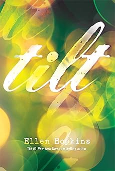 tilt 1st edition ellen hopkins 1416983317, 978-1416983316