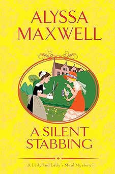 a silent stabbing 1st edition alyssa maxwell 1496717422, 978-1496717429