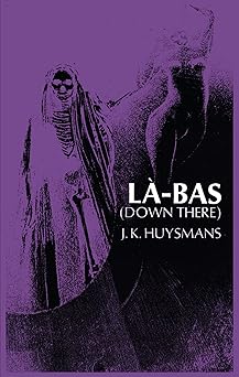 la bas 1st edition joris k huysmans 0486228371, 978-0486228372