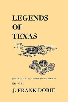 legends of texas 1st edition j frank dobie 1574410938, 978-1574410938