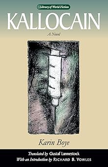 kallocain 1st edition karin boye ,gustaf lannestock ,richard b vowles 0299038947, 978-0299038946