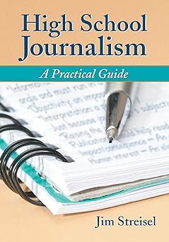 high school journalism a practical guide 1st edition jim streisel 0786430605, 978-0786430604