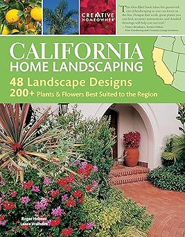 california home landscaping 400 color photos and illustrations more than 200 plants best suited to the region