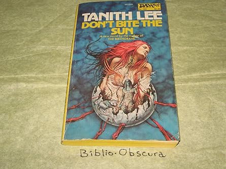 dont bite the sun 1st edition tanith lee 0879972211, 978-0879972219