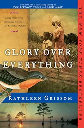 glory over everything 1st edition kathleen grissom 1476748454, 978-1476748450
