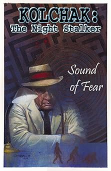 kolchak the night stalker sound of fear 1st edition joe gentile ,mark dawidziak ,trevor von eeden ,walter