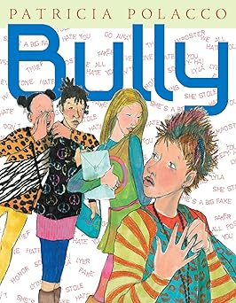 bully 1st edition patricia polacco 0399257047, 978-0399257049