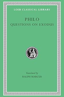 questions on exodus 1st edition philo ,ralph marcus 0674994426, 978-0674994423