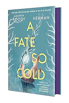 a fate so cold 1st edition amanda foody ,c l herman 1250873150, 978-1250873156