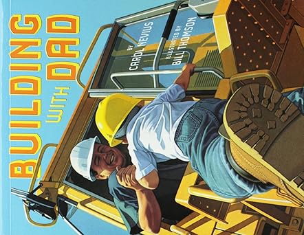 building with dad 1st edition carol nevius ,bill thomson 0761459847, 978-0761459842