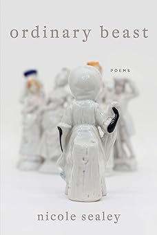 ordinary beast poems 1st edition nicole sealey 0062688812, 978-0062688811