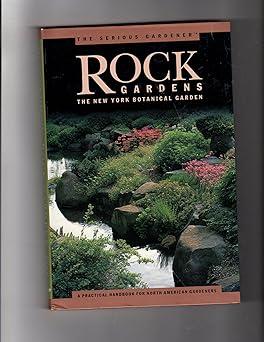 The Serious Gardener Rock Gardens