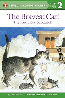 the bravest cat the true story of scarlett 1st edition laura driscoll ,dyanne disalvo ryan 0448417030,