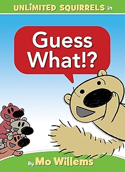 guess what an unlimited squirrels book 1st edition mo willems 1368070930, 978-1368070935