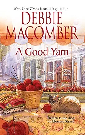 a good yarn 1st edition debbie macomber 0778322955, 978-0778322955