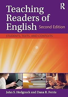 teaching readers of english 1st edition john s hedgcock ,dana r ferris 1138206210, 978-1138206212