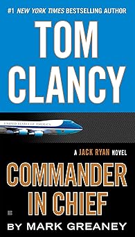 tom clancy commander in chief 1st edition mark greaney 1101988819, 978-1101988817
