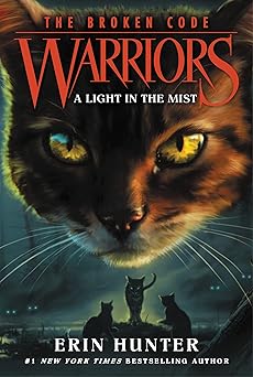 warriors the broken code #6 a light in the mist 1st edition erin hunter 0062823906, 978-0062823908