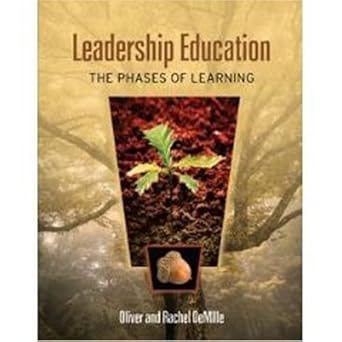 leadership education the phases of learning 1st edition oliver demille ,rachel demille ,michele smith