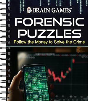 brain games forensic puzzles follow the money to solve the crime 1st edition publications international ltd