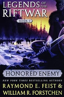 honored enemy 1st edition raymond e feist ,william r forstchen 0060792833, 978-0060792831