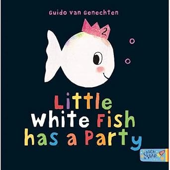 little white fish has a party 1st edition guido van genechten 1912076470, 978-1912076475