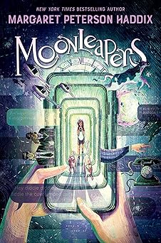moonleapers book 1 moonleapers 1st edition margaret peterson haddix 0063392569, 978-0063392564