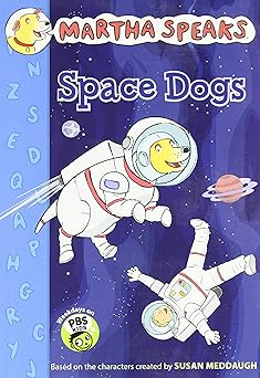 martha speaks space dogs chapter book 1st edition jamie white ,susan meddaugh 0547681186, 978-0547681184