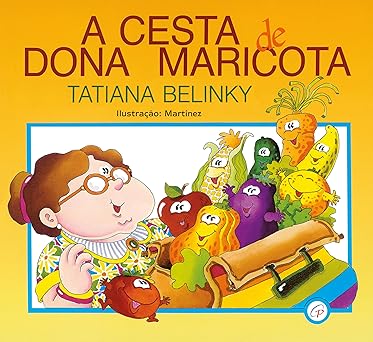 cesta de dona maricota a 1st edition tatiana belinky ,martinez 8535630481, 978-8535630480