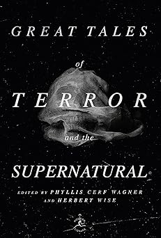 great tales of terror and the supernatural 1st edition phyllis cerf wagner ,herbert wise 0679601287,