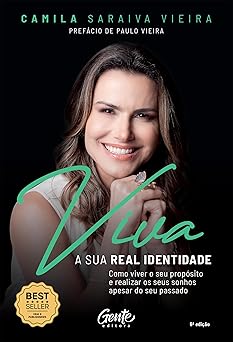 viva a sua real identidade como viver o seu proposito e realizar os seus sonhos apesar do seu passado 1st