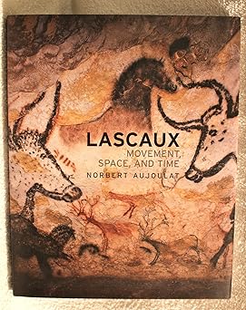 lascaux movement space and time 1st edition norbert aujoulat 0810959003, 978-0810959002