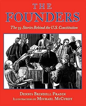 the founders the 39 stories behind the u s constitution 1st edition dennis brindell fradin ,michael mccurdy