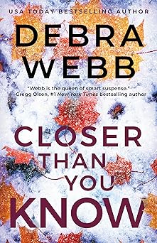 closer than you know 1st edition debra webb 1662516193, 978-1662516191