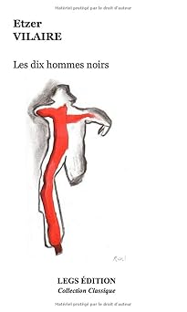 les dix hommes noirs 1st edition etzer vilaire ,dieulermesson petit fra re 9997086007, 978-9997086006