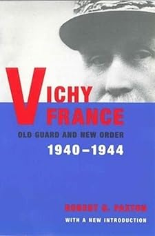 vichy france old guard and new order 1940 1944 1st edition robert o paxton 0231124694, 978-0231124690