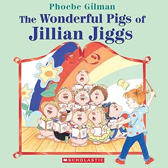 the wonderful pigs of jillian jiggs 1st edition phoebe gilman 0439961866, 978-0439961868