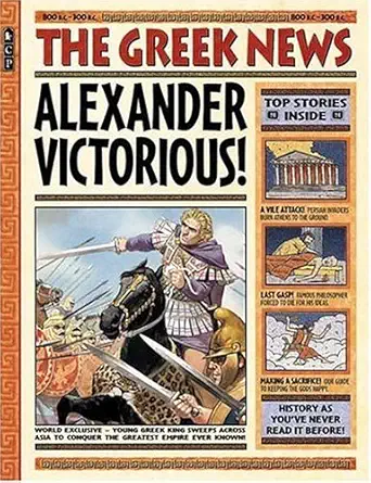 history news the greek news 1st edition anton powell ,philip steele ,various 0763603406, 978-0763603403