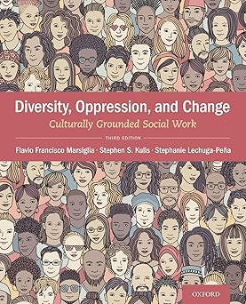 diversity oppression and change culturally grounded social work 1st edition flavio francisco marsiglia