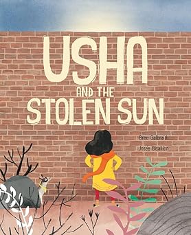 usha and the stolen sun 1st edition bree galbraith ,josa c e bisaillon 1771472766, 978-1771472760