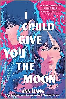 i could give you the moon 1st edition ann liang 133501411x, 978-1335014115