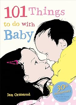 101 things to do with baby 1st edition jan ormerod 1554983797, 978-1554983797