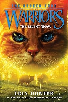 warriors the broken code #2 the silent thaw 1st edition erin hunter 0062823582, 978-0062823588