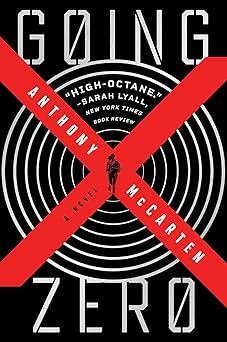 going zero a novel 1st edition anthony mccarten 0063227061, 978-0063227064