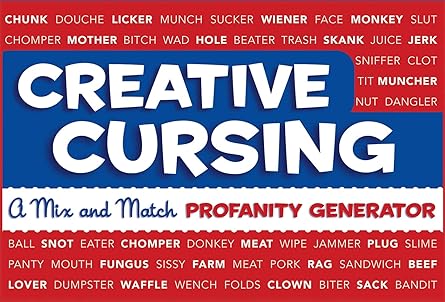 creative cursing a mix n match profanity generator 1st edition sarah royal ,jillian panarese 0762435755,