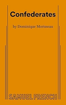 confederates 1st edition dominique morisseau 0573710015, 978-0573710018