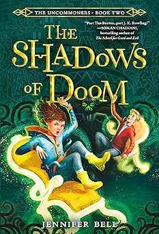 the uncommoners #2 the shadows of doom 1st edition jennifer bell 0553498509, 978-0553498509