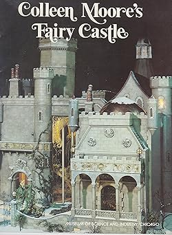 colleen moores fairy castle 1st edition horace jackson 0824900073, 978-0824900076