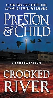 crooked river 1st edition douglas preston ,lincoln child 1538747243, 978-1538747247
