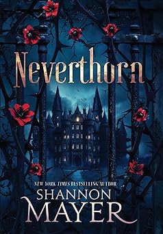 neverthorn 1st edition shannon mayer 1998676102, 978-1998676101
